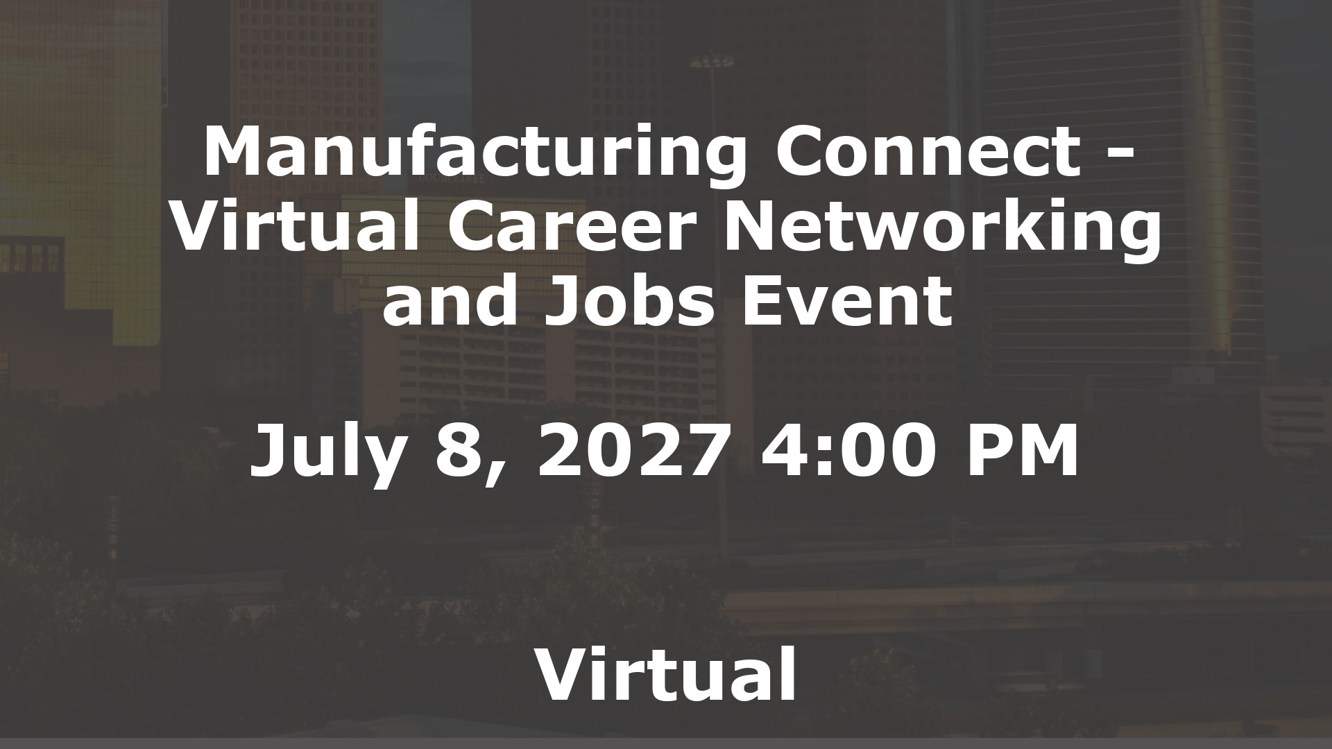 Manufacturing Connect - Virtual Career Networking and Jobs Event event image